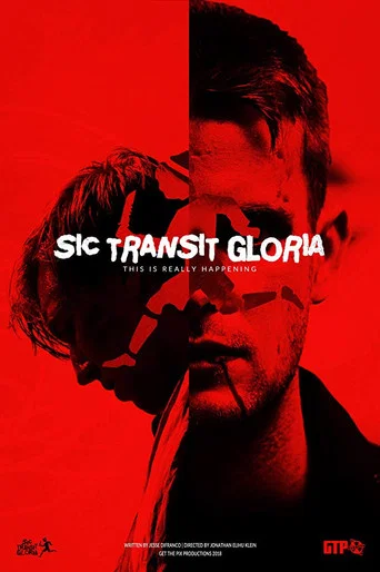 Movie poster for Sic Transit Gloria (2018)