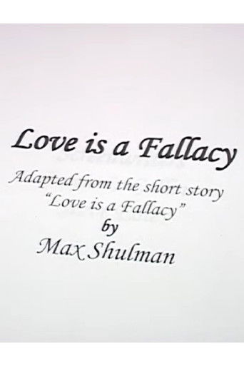 Love Is A Fallacy poster