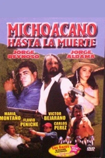 Movie poster for Michoacano hasta la muerte (2000)