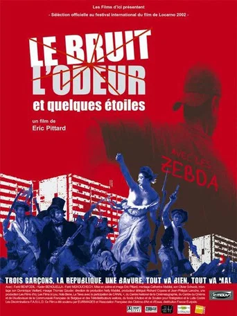 Movie poster for Le bruit, l'odeur et quelques étoiles (2002)