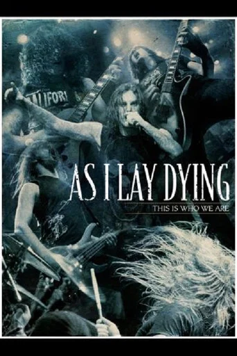 Movie poster for As I Lay Dying: This Is Who We Are (2009)