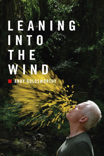 Movie poster for Leaning Into the Wind: Andy Goldsworthy (2018)