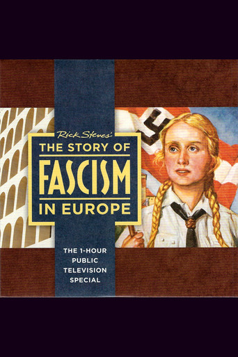 Movie poster for Rick Steves The Story of Fascism in Europe (2018)