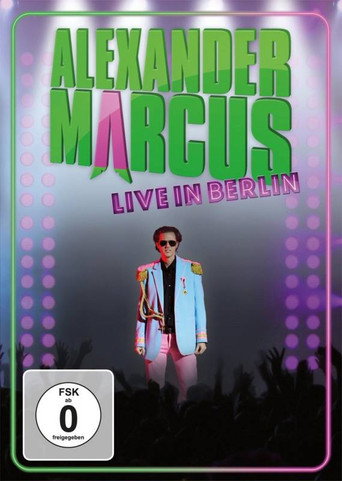 Movie poster for Alexander Marcus: Live in Berlin (2013)