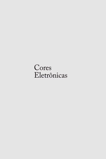 Movie poster for Cores Eletrônicas (2011)