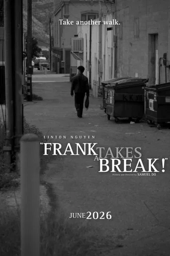 Movie poster for Frank Takes a Break! (2026)