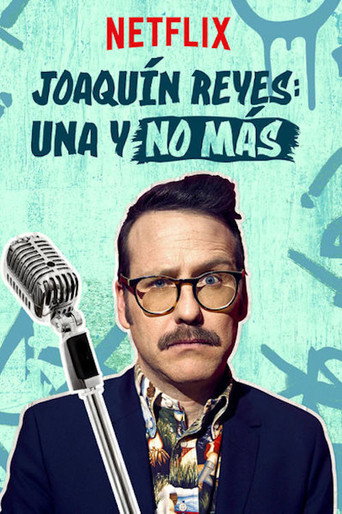 Joaquín Reyes: Una y no más poster