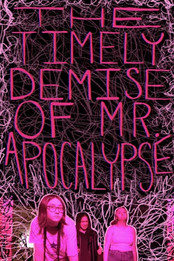 Movie poster for The Timely Demise of Mr. Apocalypse (2023)