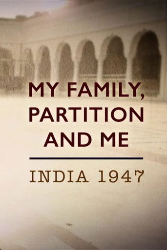 My Family, Partition and Me: India 1947 poster