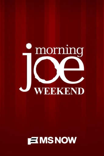 Morning Joe: Weekend poster