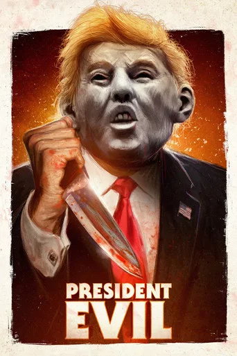 Movie poster for President Evil (2018)