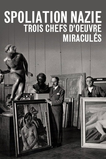 Movie poster for Spoliation nazie : Trois Chefs d'œuvre miraculés (2015)