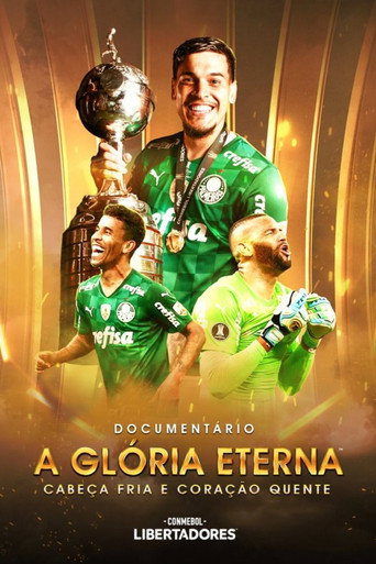 Movie poster for CABEÇA FRIA E CORAÇÃO QUENTE: DOCUMENTÁRIO PALMEIRAS CAMPEÃO DA CONMEBOL LIBERTADORES 2021 (2022)