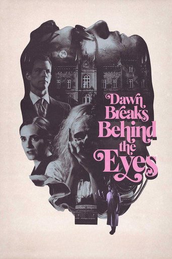 Movie poster for Dawn Breaks Behind the Eyes (2022)
