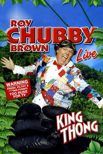 Movie poster for Roy Chubby Brown: King Thong (2005)