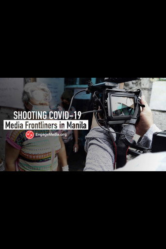 Movie poster for Shooting Covid-19: Media Frontliners in Manila (2020)