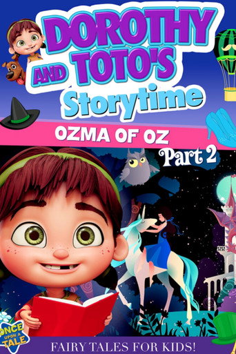 Movie poster for Dorothy and Toto's Storytime: Ozma of Oz Part 2 (2022)