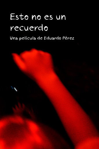 Movie poster for Esto no es un recuerdo (2024)