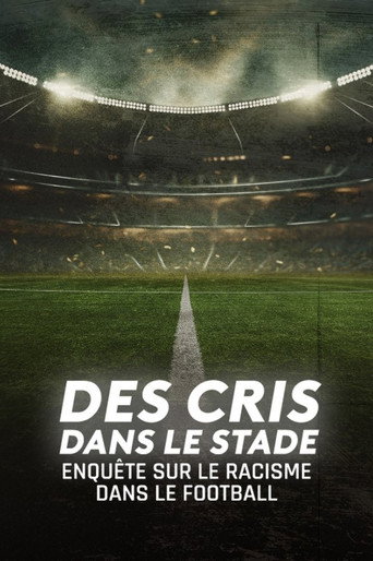 Movie poster for Des cris dans le stade, enquête sur le racisme dans le football (2024)