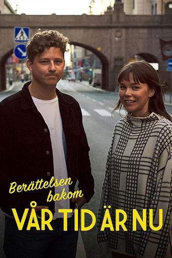 Berättelsen bakom Vår tid är nu poster