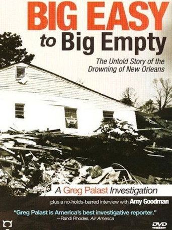 Movie poster for Big Easy to Big Empty: The Untold Story of the Drowning of New Orleans (2007)