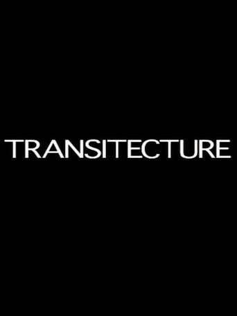 Movie poster for Transitecture (2009)