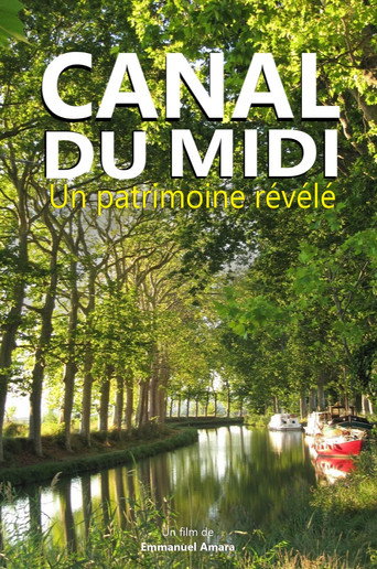 Movie poster for Canal du Midi : un patrimoine révélé (2018)