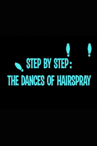Movie poster for Step by Step: The Dances of 'Hairspray'