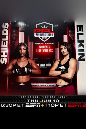 Movie poster for PFL 2021 #4: Regular Season - Shields vs. Elkin (2021)