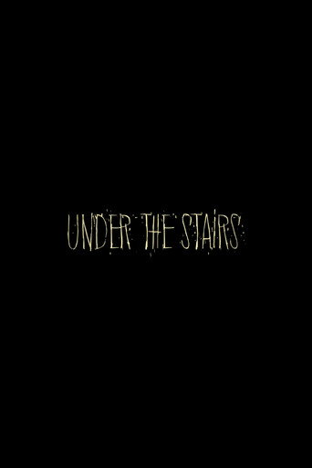 Movie poster for Under the Stairs (2017)