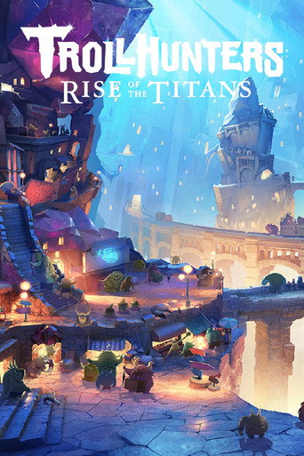 Movie poster for Trollhunters: Rise of the Titans (2021)