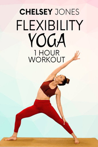Movie poster for One Hour Flexibility Yoga Workout With Chelsey Jones (2021)