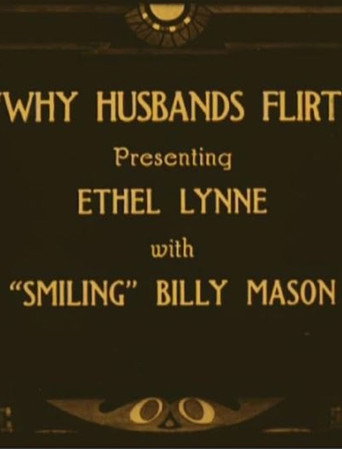 Movie poster for Why Husbands Flirt (1918)