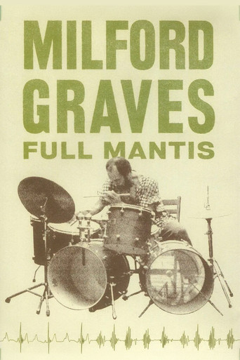 Movie poster for Milford Graves Full Mantis (2018)