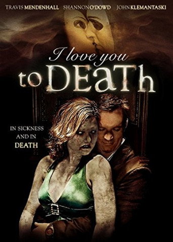 Movie poster for I Love You to Death (2013)