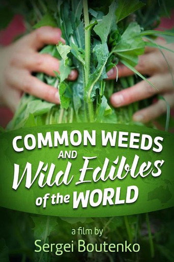 Movie poster for Common Weeds and Wild Edibles Of The World (2015)