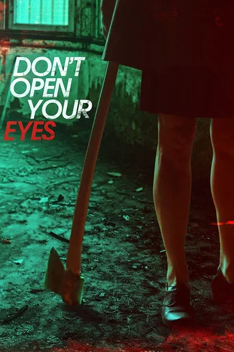 Movie poster for Don't Open Your Eyes (2018)