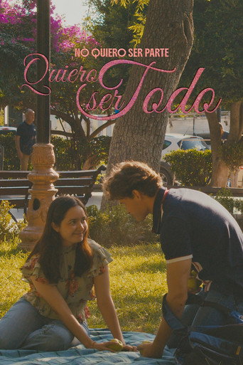 Movie poster for No Quiero Ser Parte Quiero Ser Todo (2025)