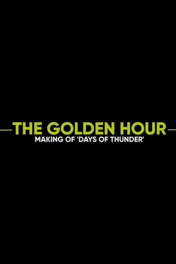 The Golden Hour: Making of Days of Thunder poster
