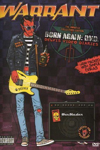 Warrant: Born Again: Delvis Video Diaries poster