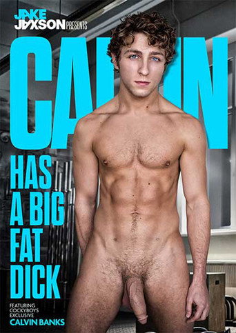 Movie poster for Calvin Has a Big Fat Dick (2018)
