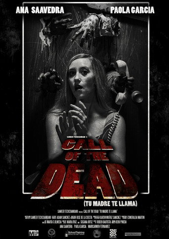 Movie poster for Call Of The Dead (Tu Madre Te Llama) (2023)