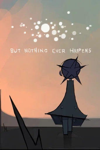 Movie poster for But Nothing Ever Happens (2026)