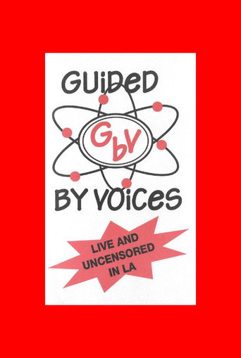 Movie poster for Guided By Voices: Live and Uncensored In Los Angeles (1996)