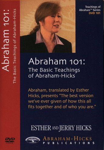 Movie poster for Abraham 101: The Basic Teachings of Abraham-Hicks (2008)