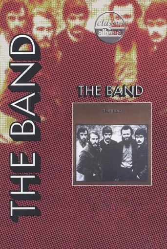 Movie poster for Classic Albums: The Band - The Band (1997)