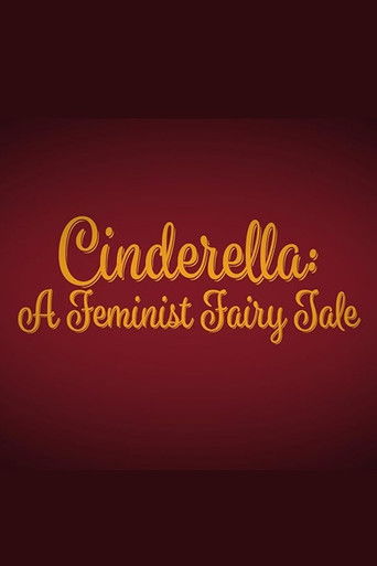 Cinderella: A Feminist Fairy Tale poster