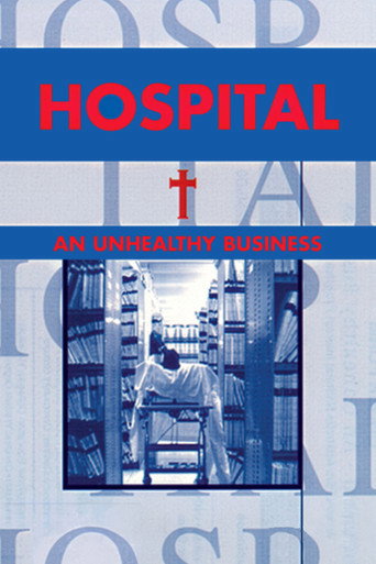 Movie poster for Hospital - An Unhealthy Business (1997)