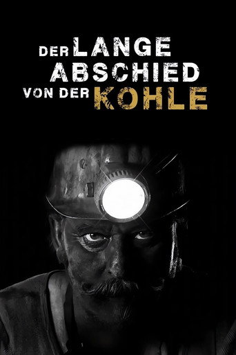 Movie poster for Der lange Abschied von der Kohle (2017)