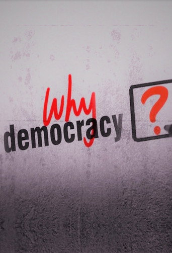 Series poster for Why Democracy? (2007)